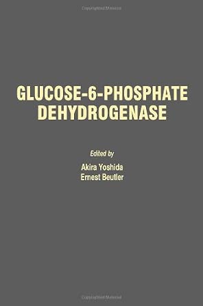 Glucose 6 Phosphate Dehydrogenase Glucose 6 Phosphate Dehydrogenase book cover