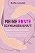 Meine erste Schwangerschaft: Ratgeber Woche für Woche. Ein praktisches und umfassendes Handbuch für werdende Mütter, von der Empfängnis bis zur Geburt und den ersten 3 Lebensmonaten des Babys