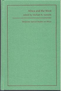 Hardcover Africa and the West (Westview special studies on Africa) Book
