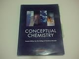 CONCEPTUAL CHEMISTRY (Custom Edition For The College Of Southern Nevada)
