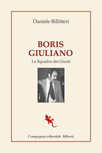 Boris Giuliano: La Squadra dei Giust