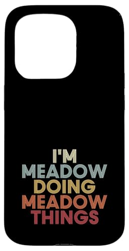 Meadow Name Meadow Personalized Name First Given �X�}�z�P�[�X iPhone 15 Pro �p