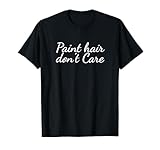 Paint Hair Dont Care
