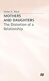 Mothers and Daughters: The Distortion of a Relationship