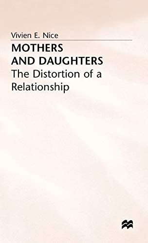 Mothers and Daughters: The Distortion of a Relationship