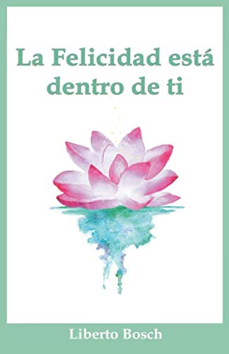 La felicidad está dentro de ti