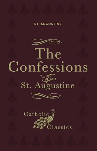 The Confessions of St. Augustine (Catholic Classics)