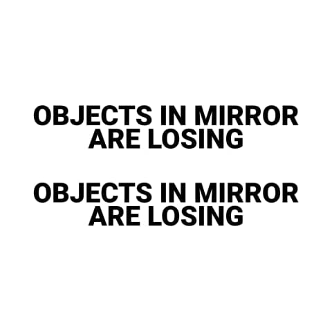 Objects In Mirror Are Losing Sticker Vinyl Decal CUTOUT JDM Car Auto Funny Rear Wing Mirrors Drift Rally Dub Jap Stance Targa Race Waterproof Decal Body Bumper Window Easy to apply - 2-Pack (Black) Cover