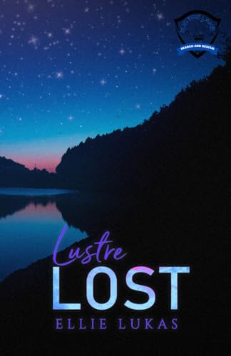 Lustre Lost: Lustre Lake Search and Rescue Book 1