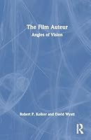 The Film Auteur: Angles of Vision 1032502460 Book Cover