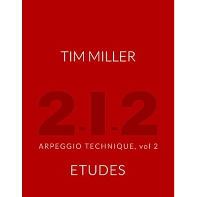 Tim Miller 2-1-2 Arpeggio Technique volume 2 Etudes