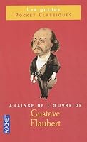 Gustave Flaubert : Analyse de l'oeuvre 2266136968 Book Cover