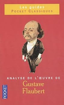 Paperback Gustave Flaubert : Analyse de l'oeuvre [French] Book
