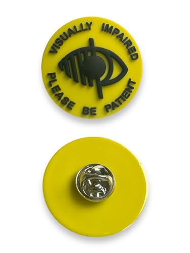 Image of 3D Pin Badge - Visually Impaired - Please Be Patient With Me