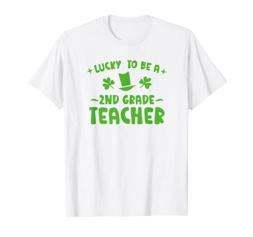 Divertente St Patricks Design Lucky To Be 2nd Grade Teacher Maglietta