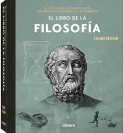 El libro de la Filosofía: De los vedas a los nuevos ateos, 250 hitos en la historia del pensamiento. (CIENCIA)