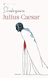Julius Caesar (Shakespeare, Signet Classic)
