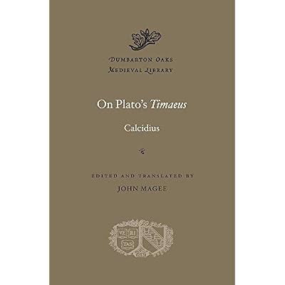 On Plato's Timaeus (Dumbarton Oaks Medieval Library)