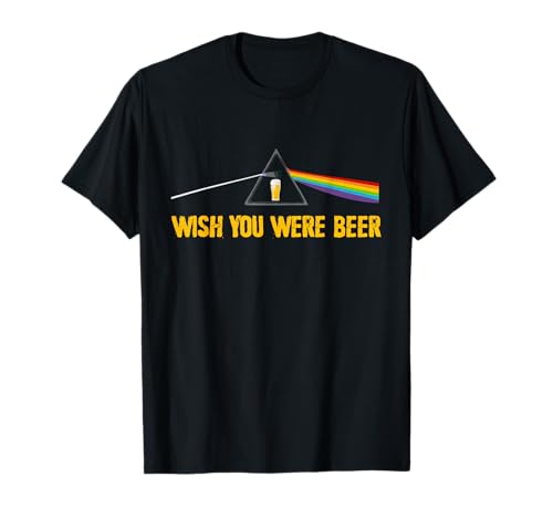 Lustiger Bierliebhaber Wish You Were Beer T-Shirt