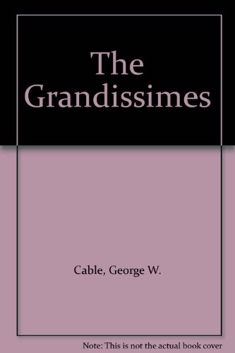 The Grandissimes 0809000253 Book Cover