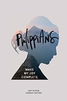 Philippians: Make My Joy Complete 171708138X Book Cover