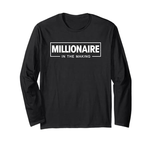 Millionnaire dans la fabrication Entrepreneur de motivation Manche Longue