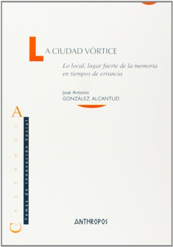 CIUDAD VORTICE, LA (Spanish Edition)