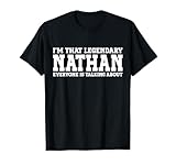 Nathan Personal Name Funny Nathan T-Shirt
