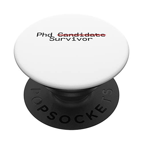Phd Candidate Survivor -----. PopSockets Swappable PopGrip