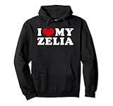I Love My Zelia, I Heart My Zelia Pullover Hoodie