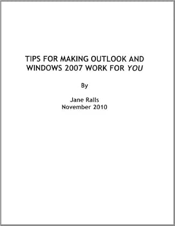 Tips for Making Outlook and Windows 2007 Work for You eBook : Ralls ...