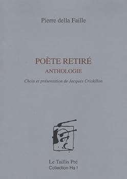 Paperback Poète retiré : Anthologie [French] Book