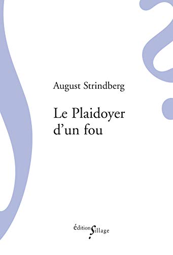Le plaidoyer d'un fou