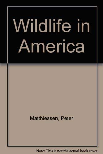 Wildlife In America: Revised Updated 0517676893 Book Cover