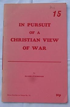Paperback In pursuit of a Christian view of war (Grove booklets on ethics ; 15) Book
