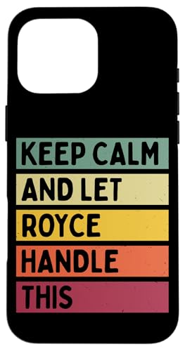 Keep Calm And Let Royce Handle ���̖ʔ������g���Ȉ��p �X�}�z�P�[�X iPhone 16 Pro Max �p
