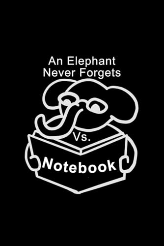 An Elephant Never Forgets: VS Notebook