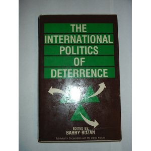 International Politics of Deterrence, The