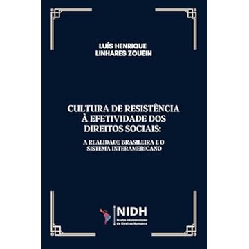 Capa do livro Cultura de Resistência À Efetividade DOS Direitos Sociais: A realidade brasileira e o Sistema Interamericano
