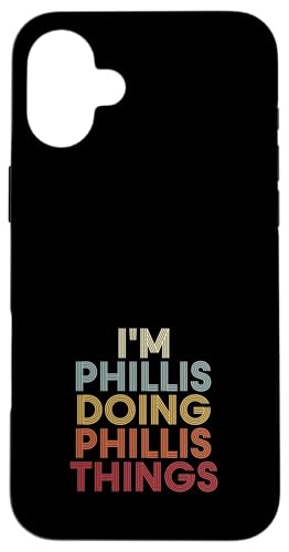 Phillis Name Phillis Personalized Name First Given �X�}�z�P�[�X iPhone 16 Plus �p