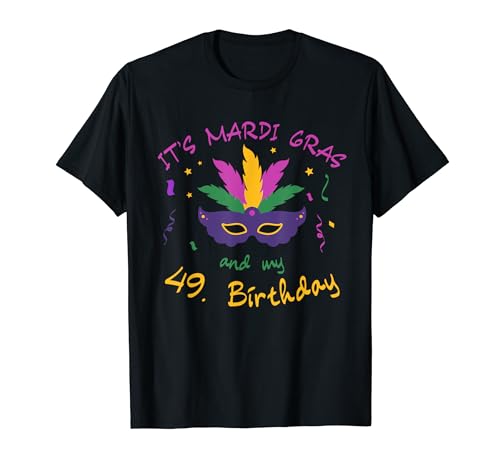 49th Birthday Mardi Gras Carnival Celebration Shirt Camiseta