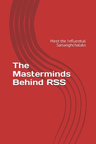 Preisvergleich Produktbild The Masterminds Behind RSS: Meet the Influential Sarsanghchalaks