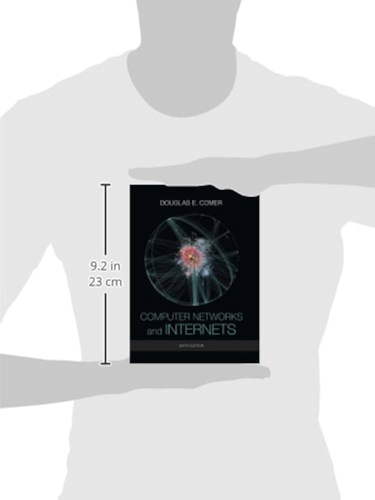 Computer Networks and Internets (6th Edition): Comer