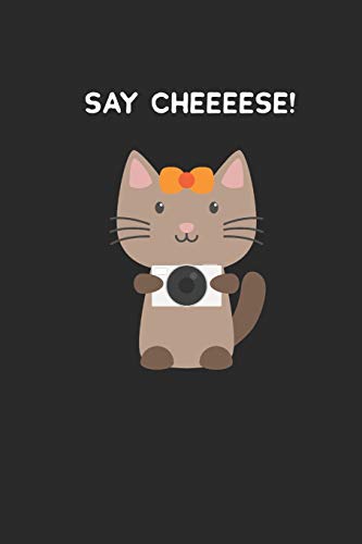 Say Cheeeese!: A5 Notizbuch für Katzenliebhaber und Fotografen | Süße Katze mit Fotokamera