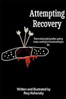 Attempting Recovery: A Book of Poetry B0CKVX2DDJ Book Cover