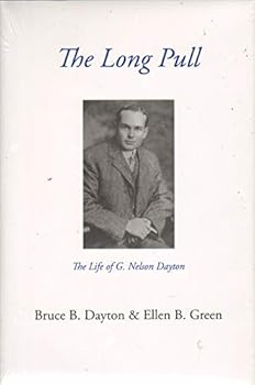 Hardcover THE LONG PULL The Life of G. Nelson Dayton Book