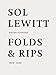 Sol LeWitt: Folds and Rips: 19661980