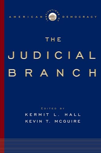 The Judicial Branch (Institutions of American Democracy)