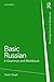 Basic Russian: A Grammar and Workbook (Routledge Grammar Workbooks)