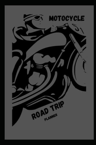 Motocycle Road Trip: Notebook Planner: Motocycle & Car Travel reminder